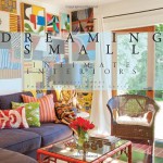 Dreaming Small: Intimate Interiors - Douglas Woods, Melba Levick