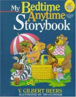 My Bedtime Anytime Storybook - V. Gilbert Beers