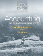 Accounting Working Papers, Volume 1: Tools for Business Decision Making - Paul D. Kimmel, Jerry J. Weygandt, Donald E. Kieso, Dick D. Wasson