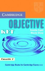 Objective Ket Audio Cassette Set (2 Cassettes) - Annette Capel, Wendy Sharp