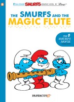 The Smurfs and the Magic Flute (Smurfs Graphic Novels Series #2) - Yvan Delporte, Peyo