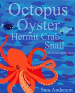 Octopus Oyster Hermit Crab Snail - Sara Anderson