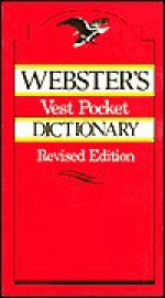 Webster's vest pocket dictionary - Dictionary, Walter C. Kidney, Laurence Urdang