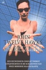 De reiziger (Het Vierde Rijk, #1) - John Twelve Hawks, Annemarie Lodewijk