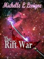 The Rift War - Michelle L. Levigne