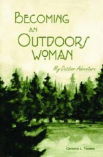 Becoming an Outdoors Woman - Christine Thomas