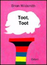 Toot, Toot - Brian Wildsmith