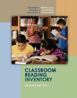 Classroom Reading Inventory - Warren H. Wheelock, Nicholas J. Silvaroli