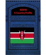 KENYA A COUNTRY PROFILE - Federal Research Division