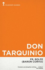 Don Tarquinio: A Kataleptic Phantasmatic Romance (Valancourt eClassics) - Frederick Rolfe, Fr. Rolfe, Baron Corvo