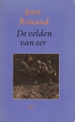 De velden van eer - Jean Rouaud, Marianne Kaas, Frans de Haan