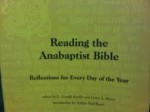 Reading the Anabaptist Bible: Reflections for Every Day of the Year - C. Arnold Snyder