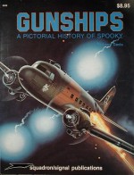 Gunships: A Pictorial History of Spooky - Vietnam Studies Group series (6032) - Larry Davis