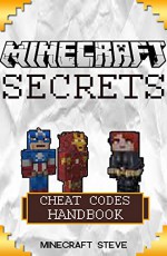 Minecraft: Minecraft Cheat Codes Handbook: Over 60+ Minecraft Mods and Minecraft Secrets FREE! (minecraft, minecraft codes, minecraft construction, minecraft mods, minecraft hacks) - Wimpy Minecrafter, Daemon G.K. Dias