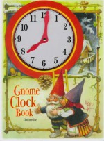 Gnome Clock Book - Rien Poortvliet