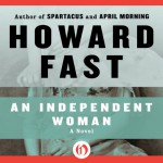 An Independent Woman: Lavette Family Saga - Howard Fast, Sandra Burr