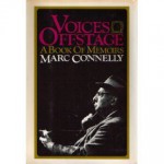 Voices Offstage: A Book of Memoirs - Marc Connelly