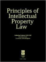 Intellectual Property Law (Principles of Law) - Catheri Colston, Phillip Kenny, Richard Kidner, Colston Catheri