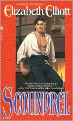 Scoundrel - Elizabeth Elliott