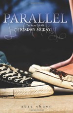 Parallel: The Life of Patient #32185 - Abra Ebner