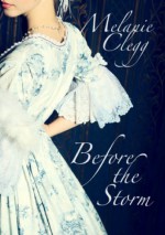 Before the Storm - Melanie Clegg