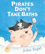 Pirates Don't Take Baths - John Segal