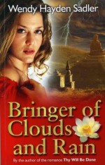 Bringer of Clouds and Rain - Wendy Hayden Sadler