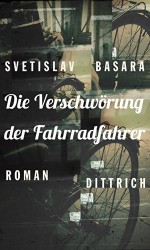 Die Verschwörung der Fahrradfahrer (German Edition) - Svetislav Basara, Mascha Dabić