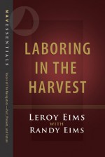 Laboring in the Harvest - Randy Eims, Randy Eims, Sally Breedlove