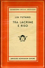 Tra lacrime e riso - Lin Yutang, Giulio Gnoli