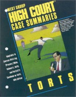 High Court Case Summaries on Torts (Prosser (High Court Case Summaries) (High Court Case Summaries) - Blatt, West Publishing Group, Prosser