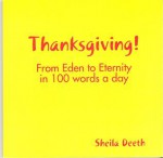 Thanksgiving! From Eden to Eternity in 100 words a day - Sheila Deeth