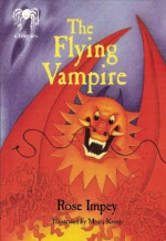 The Flying Vampire (Creepies) - Rose Impey, Moira Kemp