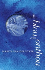 Die blou van onthou (Afrikaans Edition) - Marita van der Vyver