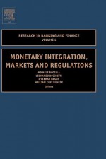 Monetary Integration, Markets and Regulation - Iftekhar Hasan, I. Hasan, M Bagella, W.C. Hunter