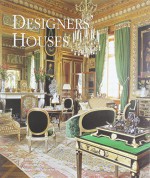 Designers' Houses - Dominic Bradbury, Mark Luscombe-Whyte