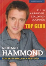 Rok ekstremalnych przygód - Richard Hammond, Rafał Śmietana