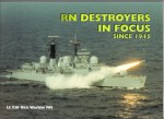 RN Destroyers in Focus - Ben Warlow