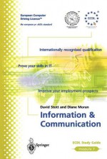Information and Communication: Ecdl - The European PC Standard - David Stott, Diane Moran