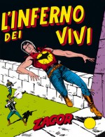 Zagor n. 20: L'inferno dei vivi - Guido Nolitta, Gallieno Ferri