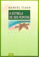 A Estrela de Seis Pontas - Manuel Tiago, Álvaro Cunhal