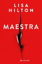 Maestra - Edizione Italiana (Italian Edition) - Lisa Hilton, Giorgio Testa