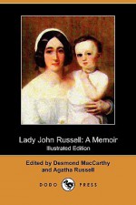 Lady John Russell: A Memoir (Illustrated Edition) (Dodo Press) - Desmond MacCarthy