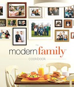 The Modern Family Cookbook - Modern Family