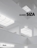 Alvaro Siza (Minimum, Essential Architecture Library) - Giovanni Leoni