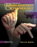 Laboratory Manual for Human Anatomy & Physiology - Terry Martin