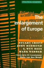 The Enlargement of Europe - Stuart Croft, John Redmond