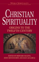 Christian Spirituality (World Spirituality) - Bernard McGinn, John Meyendorff