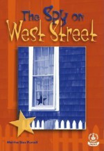 The Spy on West Street - Martha Sias Purcell, Dan Hatala