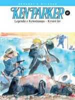 Ken Parker: Legenda o Kenissuaqu - Krvavi lov - Giancarlo Berardi, Maurizio Mantero, Ivo Milazzo, Massimo Bertolotti, Giuseppe Barbati, Pasquale Frisenda